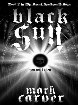 cover image of Black Sun (The Age of Apollyon Trilogy Book 2)